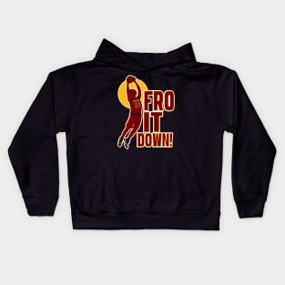 Fro It Down! Kids Hoodie